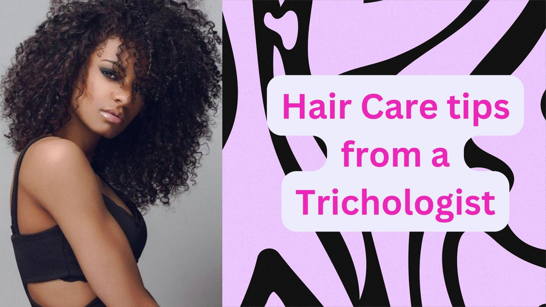 Random hair care tips from a Trichologist - HairNimation